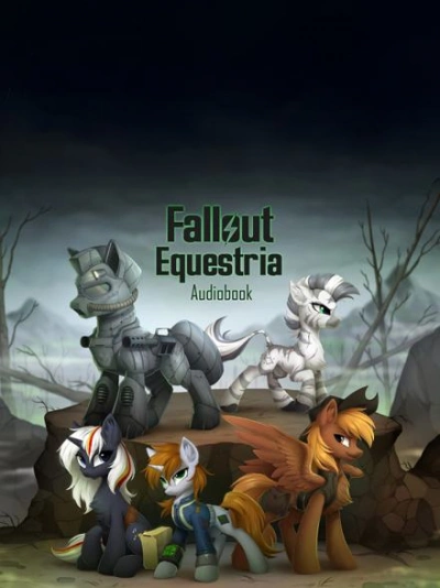 Аудиокнига Fallout: Equestria (The Voice of Littlepip)